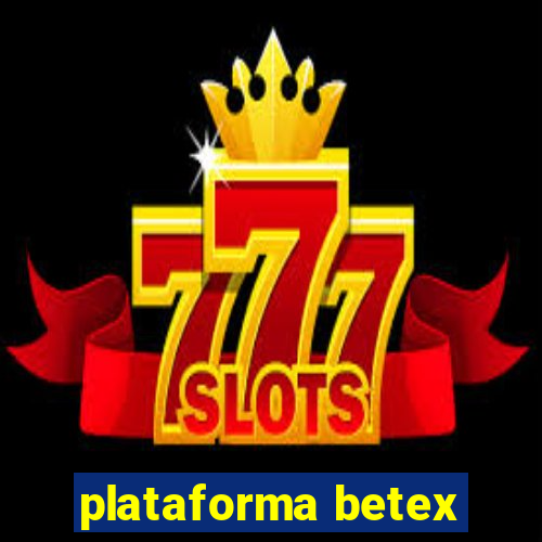 plataforma betex